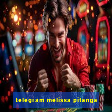 telegram melissa pitanga